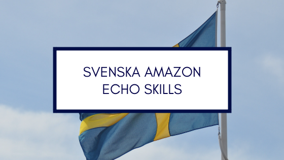 svenska amazon echo skills sverige